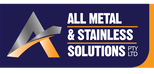 All Metal Stainless Solutions | Commercial, Domestic, Architectural Fabrications